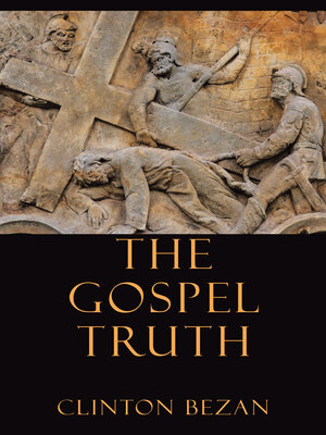 cover image of The Gospel Truth